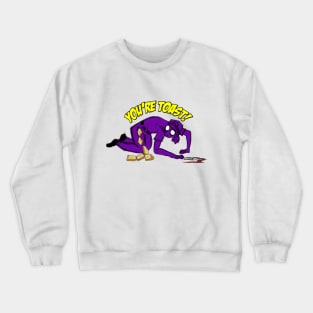 You're Toast! Purple Guy Crewneck Sweatshirt